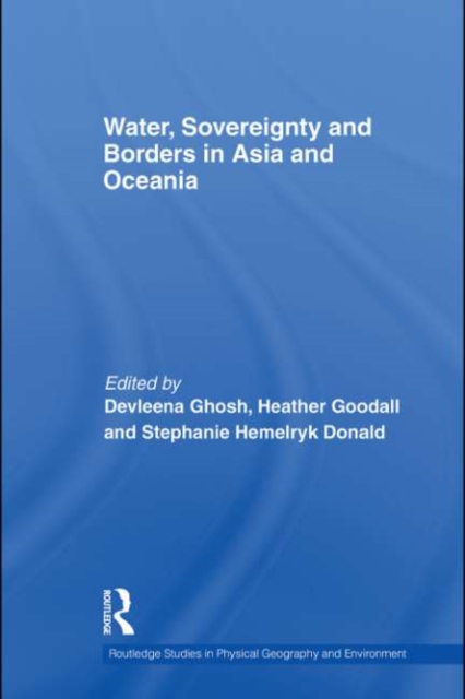 Water, Sovereignty and Borders in Asia and Oceania, PDF eBook