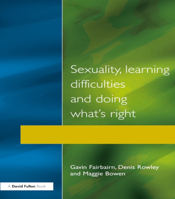 Sexuality, Learning Difficulties and Doing What's Right, EPUB eBook