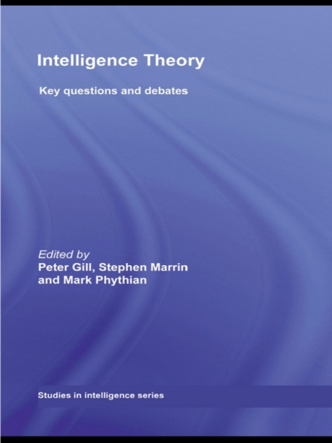 Intelligence Theory : Key Questions and Debates, EPUB eBook