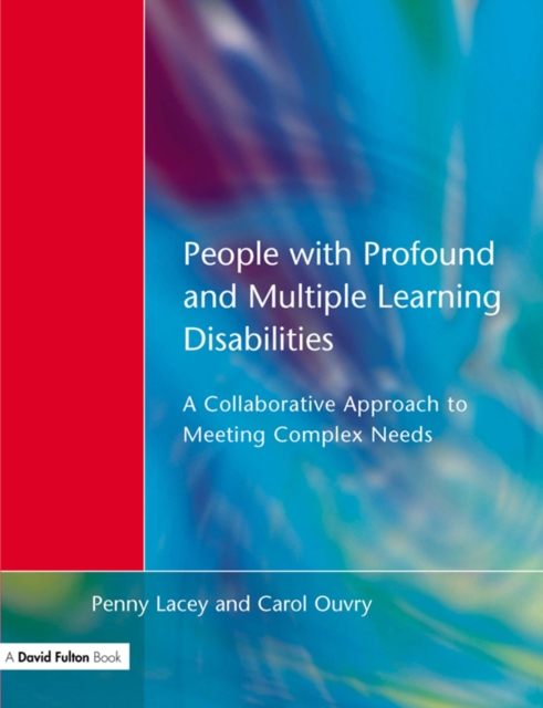 People with Profound & Multiple Learning Disabilities : A Collaborative Approach to Meeting, EPUB eBook