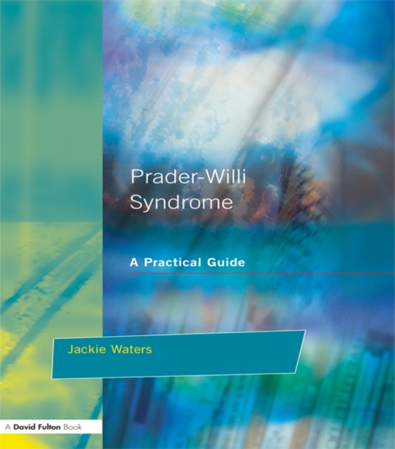 Prader-Willi Syndrome : A practical guide, PDF eBook