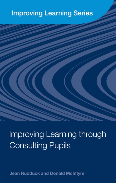 Improving Learning through Consulting Pupils, EPUB eBook
