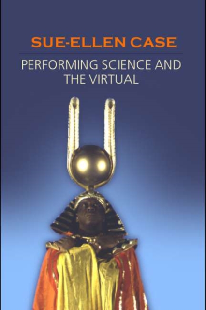 Performing Science and the Virtual, PDF eBook