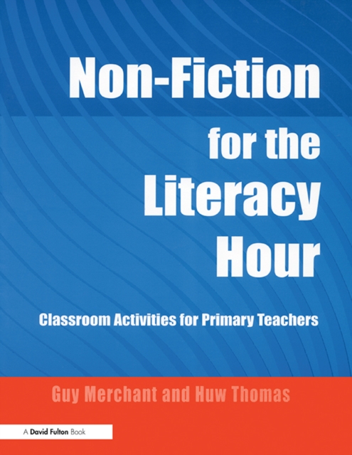Non-Fiction for the Literacy Hour : Classroom Activities for Primary Teachers, PDF eBook
