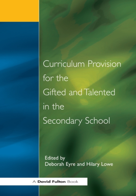 Curriculum Provision for the Gifted and Talented in the Secondary School, PDF eBook