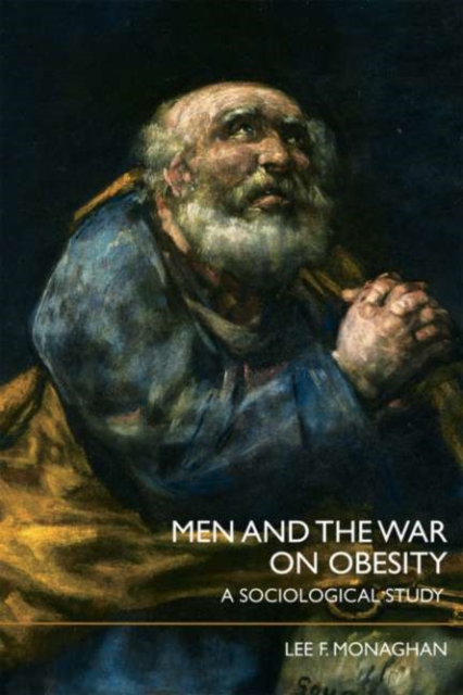 Men and the War on Obesity : A Sociological Study, PDF eBook