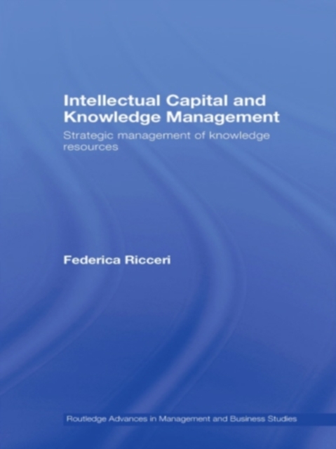 Intellectual Capital and Knowledge Management : Strategic Management of Knowledge Resources, EPUB eBook