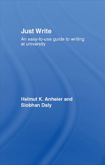 Just Write : An Easy-to-Use Guide to Writing at University, EPUB eBook