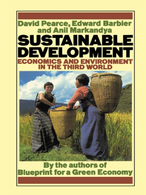 Sustainable Development : Economics and Environment in the Third World, PDF eBook