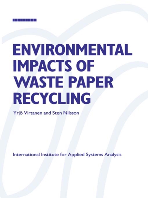 Environmental Impacts of Waste Paper Recycling, PDF eBook