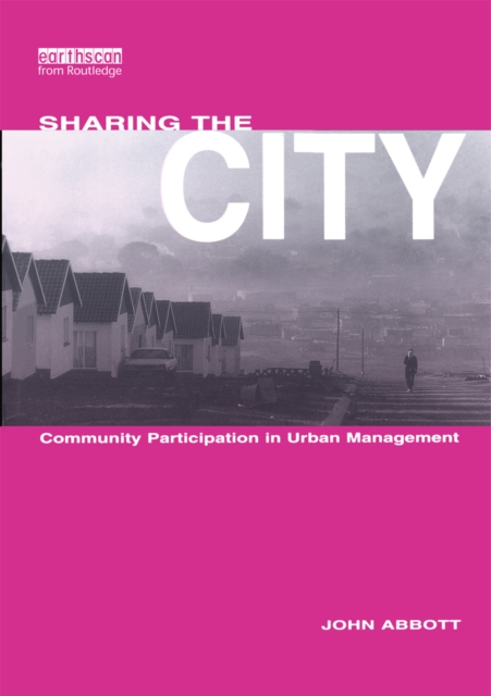 Sharing the City : Community Participation in Urban Management, EPUB eBook