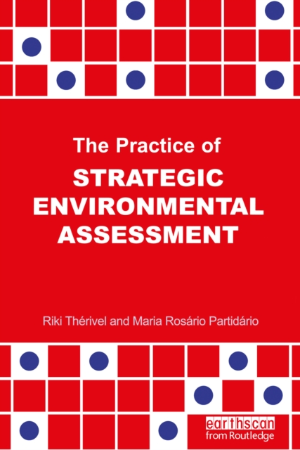 The Practice of Strategic Environmental Assessment, EPUB eBook