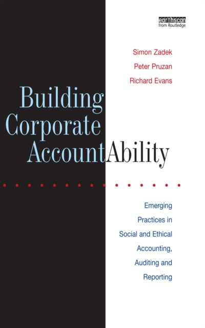Building Corporate Accountability : Emerging Practice in Social and Ethical Accounting and Auditing, EPUB eBook