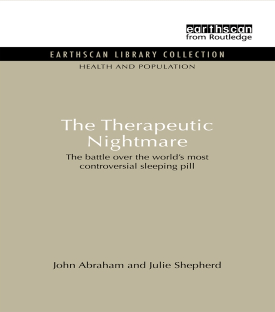 The Therapeutic Nightmare : The battle over the world's most controversial sleeping pill, PDF eBook