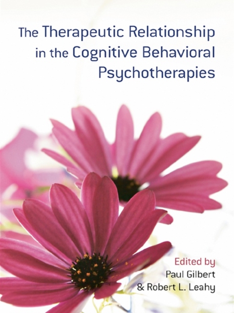 The Therapeutic Relationship in the Cognitive Behavioral Psychotherapies, EPUB eBook
