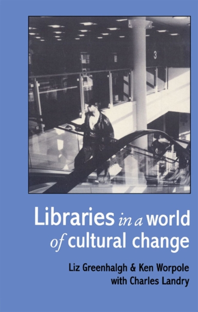 Libraries In A World Of Cultural Change, EPUB eBook