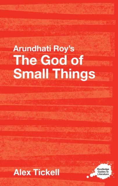 Arundhati Roy's The God of Small Things : A Routledge Study Guide, EPUB eBook