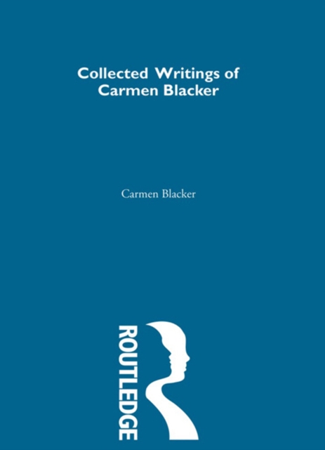 Carmen Blacker - Collected Writings, EPUB eBook