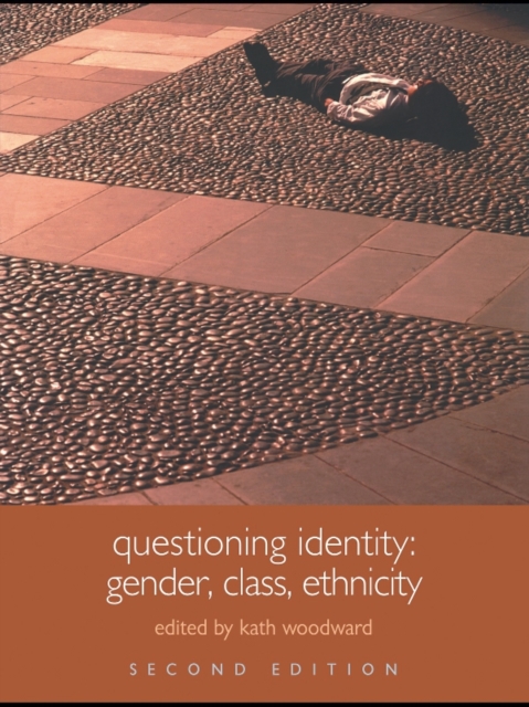 Questioning Identity : Gender, Class, Nation, EPUB eBook