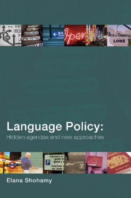 Language Policy : Hidden Agendas and New Approaches, PDF eBook