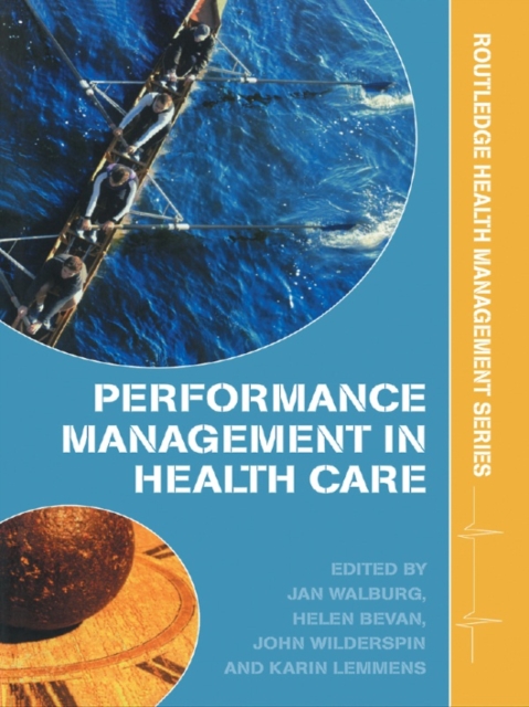 Performance Management in Healthcare : Improving Patient Outcomes, An Integrated Approach, EPUB eBook