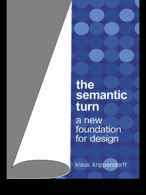 The Semantic Turn : A New Foundation for Design, PDF eBook
