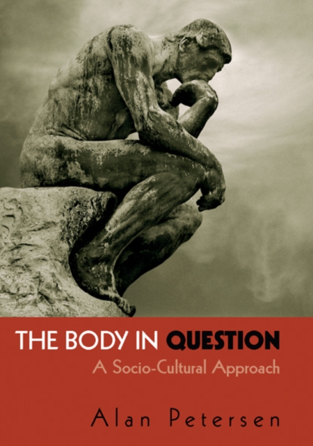 The Body in Question : A Socio-Cultural Approach, EPUB eBook