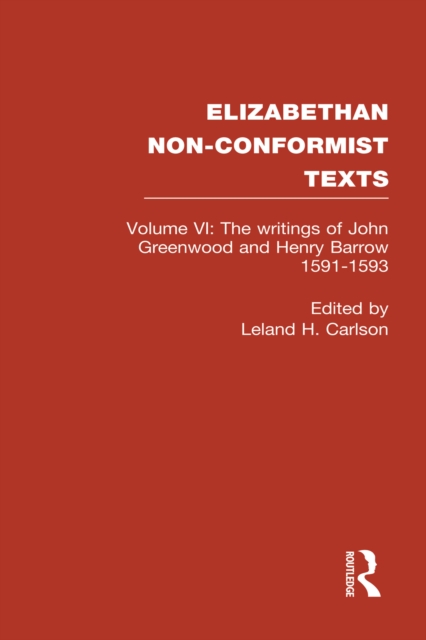 The Writings of John Greenwood and Henry Barrow 1591-1593, EPUB eBook