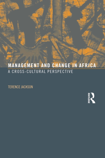 Management and Change in Africa : A Cross-Cultural Perspective, EPUB eBook