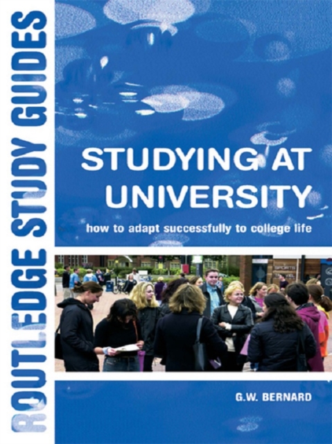 Studying at University : How to Adapt Successfully to College Life, EPUB eBook
