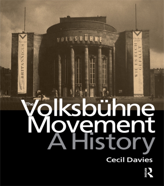 The Volksbuhne Movement : A History, EPUB eBook