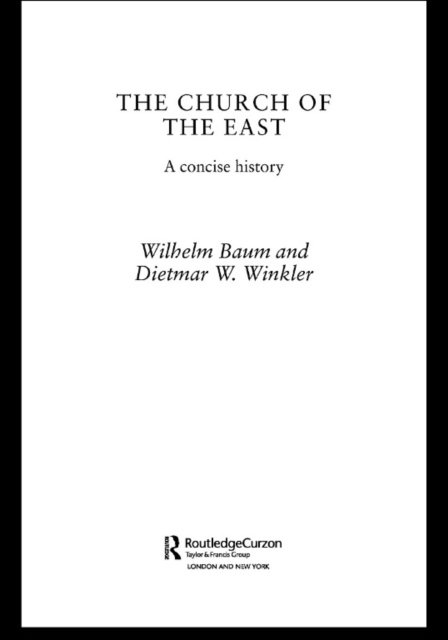 The Church of the East : A Concise History, EPUB eBook