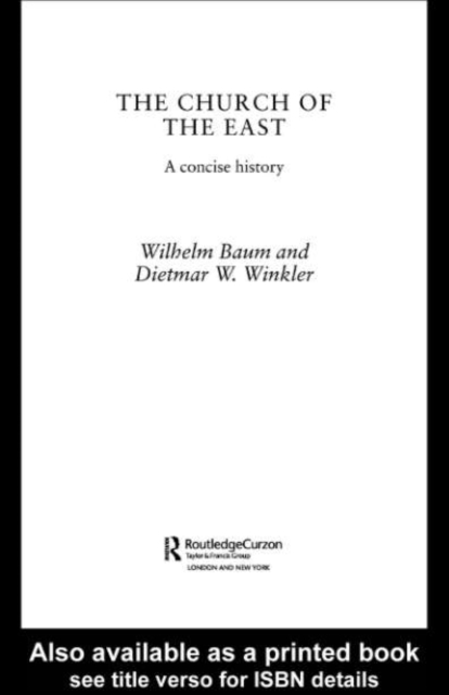 The Church of the East : A Concise History, PDF eBook
