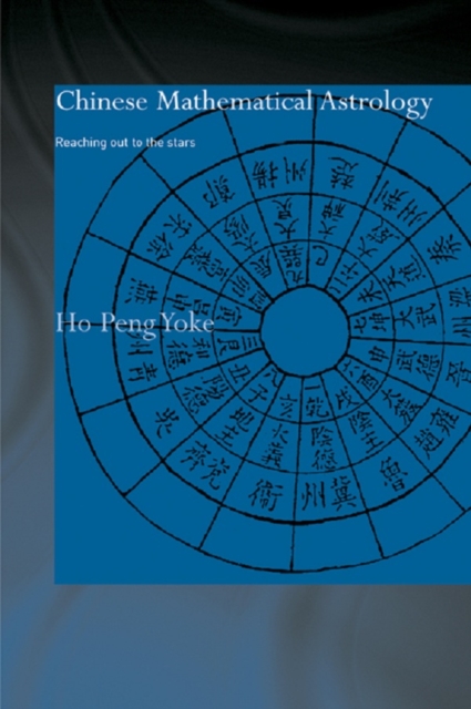 Chinese Mathematical Astrology : Reaching Out to the Stars, EPUB eBook