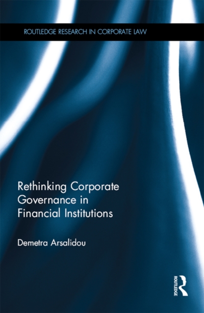 Rethinking Corporate Governance in Financial Institutions, PDF eBook