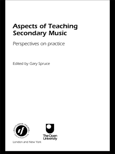 Aspects of Teaching Secondary Music : Perspectives on Practice, EPUB eBook