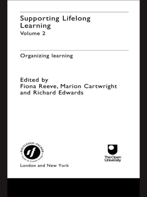 Supporting Lifelong Learning : Volume II: Organising Learning, PDF eBook