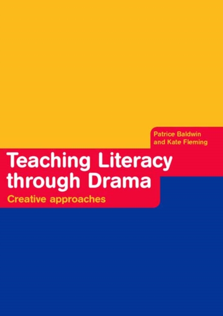 Teaching Literacy through Drama : Creative Approaches, PDF eBook