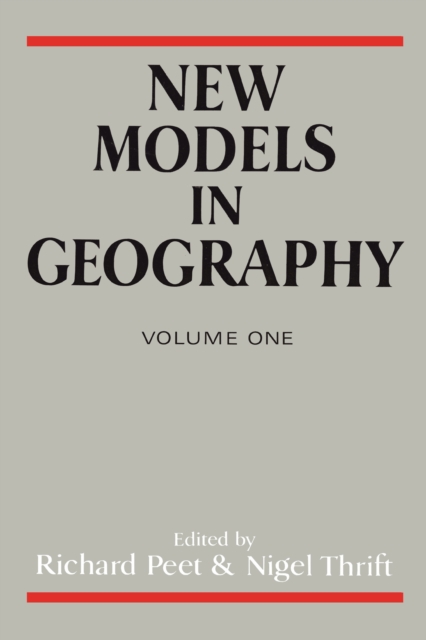 New Models In Geography : Volume 1, EPUB eBook