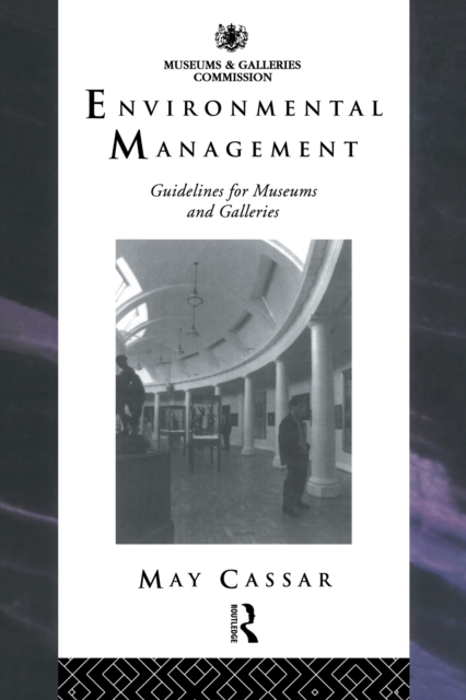 Environmental Management : Guidelines for Museums and Galleries, PDF eBook