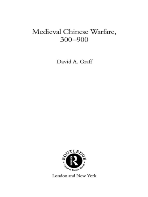 Medieval Chinese Warfare 300-900, EPUB eBook