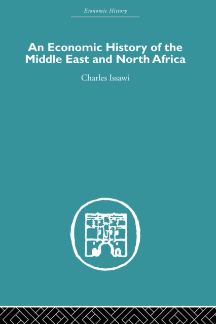 An Economic History of the Middle East and North Africa, PDF eBook