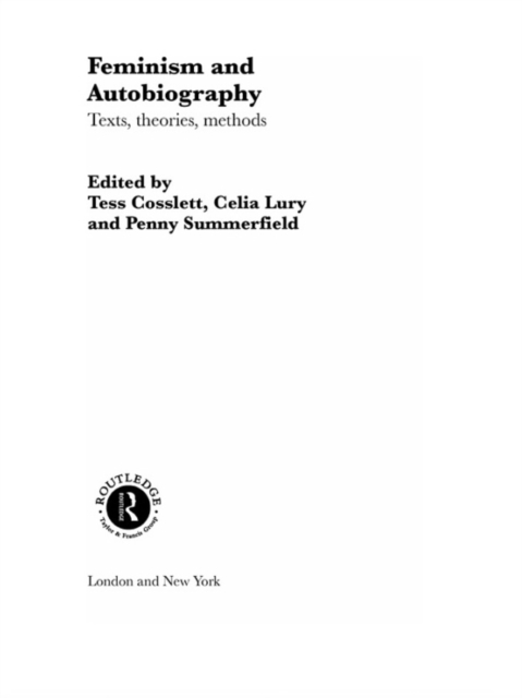 Feminism & Autobiography : Texts, Theories, Methods, EPUB eBook