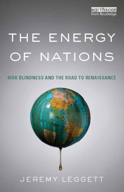 The Energy of Nations : Risk Blindness and the Road to Renaissance, EPUB eBook