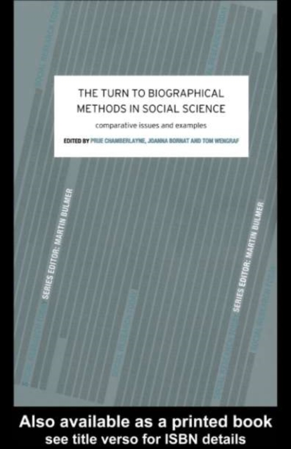 The Turn to Biographical Methods in Social Science : Comparative Issues and Examples, PDF eBook