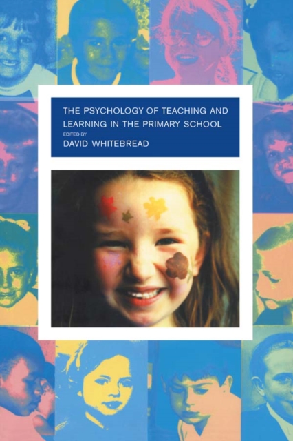 The Psychology of Teaching and Learning in the Primary School, EPUB eBook