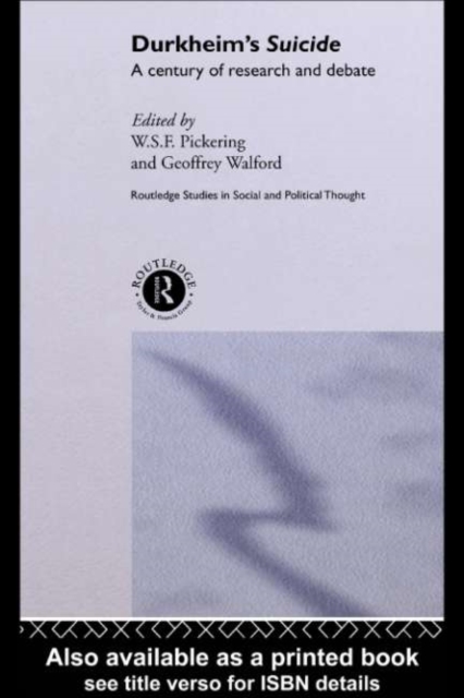 Durkheim's Suicide : A Century of Research and Debate, PDF eBook