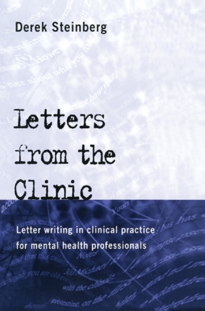 Letters From the Clinic : Letter Writing in Clinical Practice for Mental Health Professionals, EPUB eBook