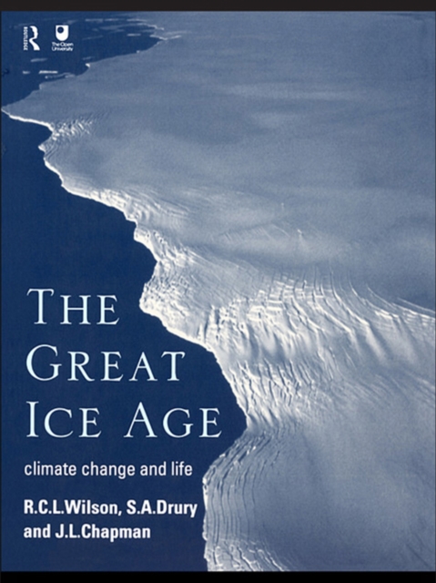 The Great Ice Age : Climate Change and Life, EPUB eBook