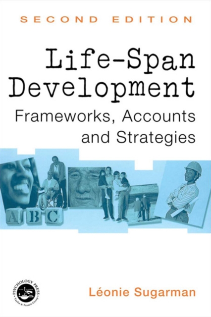 Life-span Development : Frameworks, Accounts and Strategies, PDF eBook